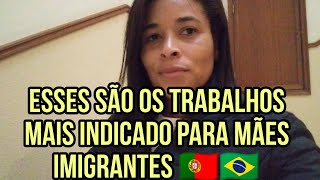 Trabalhos para mãe imigrantes em Portugal 🇵🇹 [upl. by Eissac]