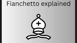 The fianchetto explained chess openings explained [upl. by Namas]