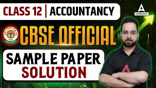 CBSE Class 12 Accounts Sample Paper 202324 with Detailed Solutions  Class 12 Accounts Sample Paper [upl. by Benco]