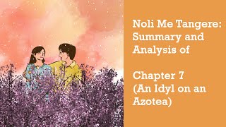 Noli Me Tangere Summary and Analysis of Chapter 7 An Idyl on an Azotea [upl. by Peper66]