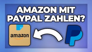 Amazon mit Paypal bezahlen  geht das [upl. by Jasmine498]