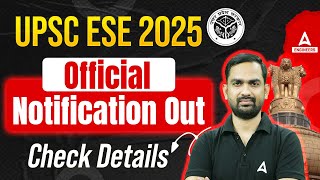 UPSC ESE Notification 2025  UPSC ESE 2025 Vacancy Syllabus Exam Pattern  Know Complete Details [upl. by Attenoj]