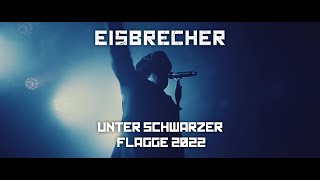 EISBRECHER  Unter Schwarzer Flagge 2022 [upl. by Ogilvie]