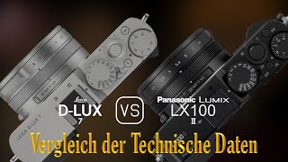 Leica DLUX 7 vs Panasonic Lumix LX100 II Ein Vergleich der technischen Daten [upl. by Zumstein]