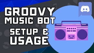 How to Install Invite amp Use Groovy Music Bot on Discord [upl. by Yaresed338]