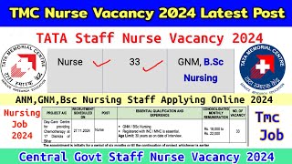 TATA Staff Nurse Vacancy 2024Staff Nurse Vacancy 2024TMC Staff Nurse VacancyNursing Vacancy New [upl. by Yenttirb]