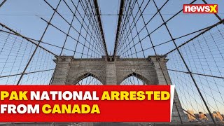 Pakistani National Arrested From Canada For Plotting Attack In New York  Breaking News  Top News [upl. by Eidur]