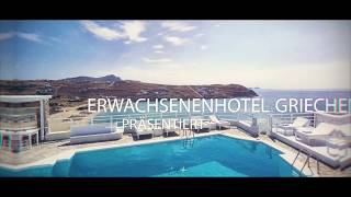 Erwachsenenhotel Griechenland  Pietra e Mare auf Mykonos [upl. by Okiruy395]