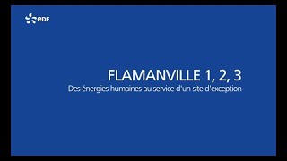 Flamanville 1 2 3  Des énergies humaines au service d’un site d’exception [upl. by Kciredes489]