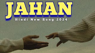 Jahan  SHEHZADA  Hindi New Song 2024 [upl. by Plunkett]