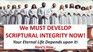 How to Develop SCRIPTURAL INTEGRITY [upl. by Einnoc]