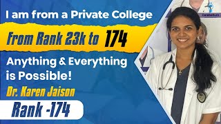 From Private College to INI CET Rank 174 Dr Karen Jaison Proves Anything Is Possible [upl. by Casper]