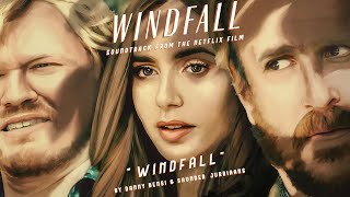 Windfall  Original Soundtrack  01 Windfall [upl. by Ekul274]