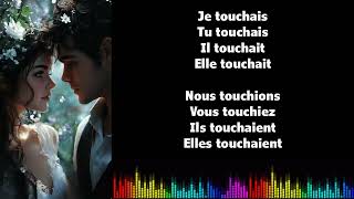 ♫ Learn French with Vincent ♫ Conjugation I I TOUCHER I Imparfait [upl. by Thgirw]