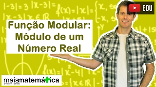 Função Modular Módulo de um Número Real Aula 1 de 5 [upl. by Inaffets890]