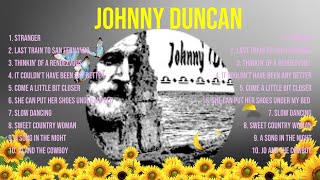 Johnny Duncan Greatest Hits  The Best Of Johnny Duncan  Top 10 Artists of All Time [upl. by Akinit257]