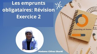 Révision sur les emprunts obligataires Exercice 2 [upl. by Naryb]