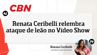 Renata Ceribelli relembra ataque de leão no Vídeo Show [upl. by Htrowslle794]