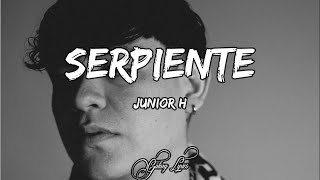 Junior H SERPIENTE LETRA 🎵 [upl. by Thacher]