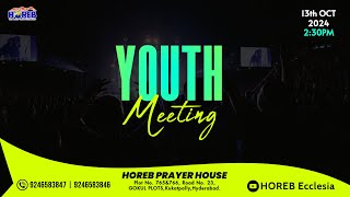 Youth Meeting  13th Oct 2024  HOREB Prayer House [upl. by Liebman]