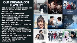 OLD KDRAMA PLAYLIST OST THAT EVERYONE KNOWS Stay With Me Say Yes For You You Are My Destiny [upl. by Nnaitsirk852]