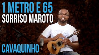 Sorriso Maroto  1 Metro E 65 aula de cavaquinho [upl. by Semyaj97]