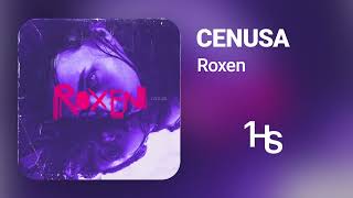 Roxen  Cenusa  1 Hour [upl. by Acinat]