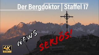 Der Bergdoktor  NEWS  Staffel 17  Dreharbeiten 2023 [upl. by Esyned416]