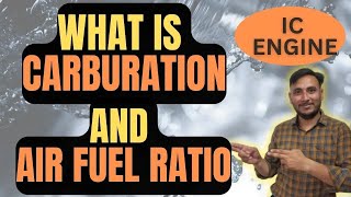 Carburetion and Air fuel Ratio [upl. by Brink529]