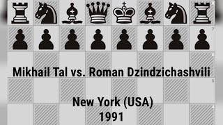 Mikhail Tal vs Roman Dzindzichashvili  New York USA 1991 chess [upl. by Karola349]