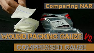 NAR Wound Packing Gauze vs Compressed Gauze [upl. by Streeter420]