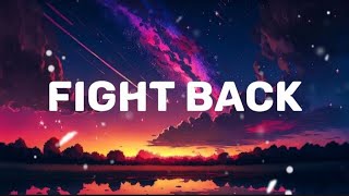 Fight Back Song by NEFFEX Lyrics [upl. by Ydollem257]