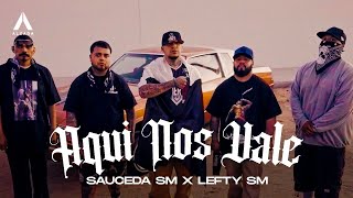 Sauceda SM x Lefty SM  Aquí Nos Vale [upl. by Gapin]