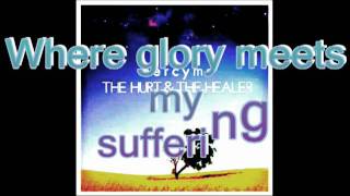 The Hurt And The Healer by Mercyme with Lyrics [upl. by Orimlede]