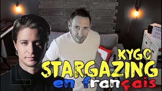 Kygo ft Justin Jesso  Stargazing traduction en francais COVER [upl. by Latouche]