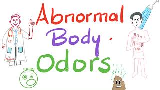 Abnormal Body Odors  Olfactory Diagnosis 🙄🤢🤮 [upl. by Harutak]