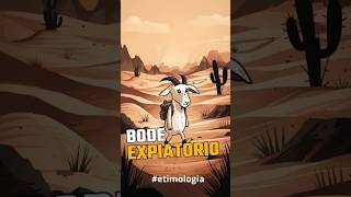 BODE EXPIATÓRIO etimologia [upl. by Seroka]