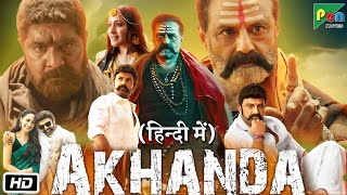 Akhanda Full HD Movie Hindi Dubbed  Nandamuri Balakrishna  Pragya Jaiswal  Interesting Facts [upl. by Modla283]