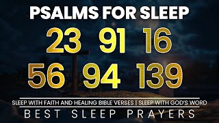 Sleep With Faith And Healing Bible Verses  Sleep With God’s Word  Psalms 23 91 16 56 94 139 [upl. by Luapleahcim]