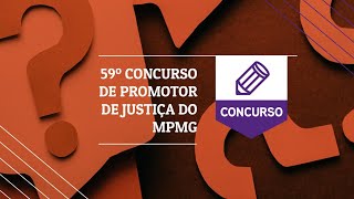 Provas Orais do 59º Concurso para Promotor de Justiça I MPMG 02052023 [upl. by Alverta]