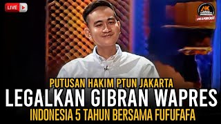 🔴 LIVE❗PUTUSAN HAKIM PTUN JAKARTA LEGALKAN GIBRAN WAPRES INDONESIA 5 TAHUN BERSAMA FUFUFAFA [upl. by Ainimre]