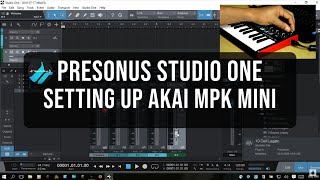 Setting Up the Akai MPK mini MKII in Studio One 3 [upl. by Cook]