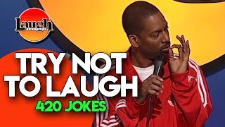 Try Not To Laugh  420 Jokes  Laugh Factory Stand Up Comedy [upl. by Nmutua]