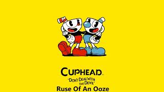 Cuphead OST  Ruse Of An Ooze Music [upl. by Wolk]