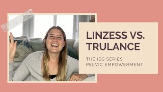 Linzess vs Trulance  Pelvic Empowerment IBS Series Part 8 [upl. by Kevan]