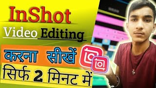 InShot Video Editing Kaise Kare  InShot Video Editing  How To Edit Video In InShot app [upl. by Kcirdderf]