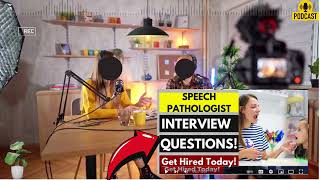 Speech Pathologist Interview Questions and Answer  How To Answer Speech Pathologist Interview [upl. by Sinnoda]