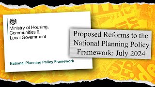 Discussing the Proposed Reforms to the National Planning Policy Framework July 2024 Update S13 E6 [upl. by Biernat]