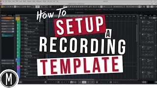 How to SETUP a RECORDING TEMPLATE [upl. by Loella]