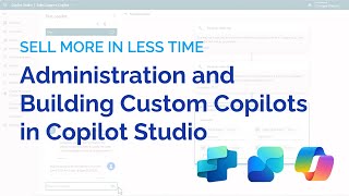 Administering and Building Custom Copilots in Copilot Studio [upl. by Inimod77]